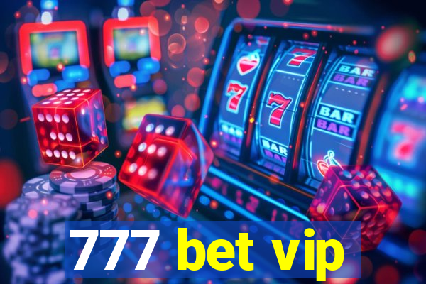 777 bet vip